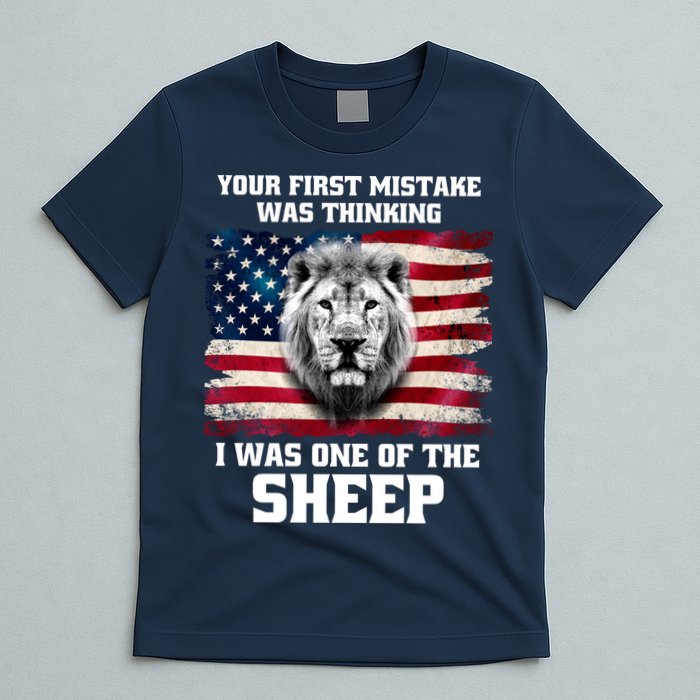 Freedom Patriot Your First Mistake Was Thinking I Was One Of The Sheep T-Shirt