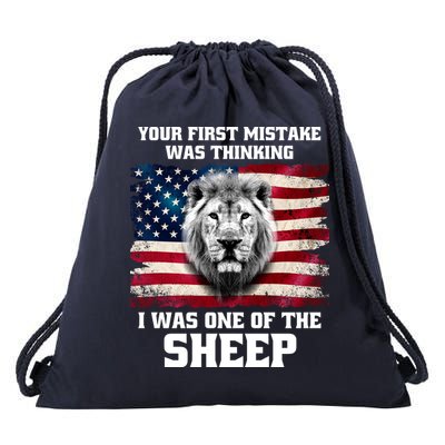 Freedom Patriot Your First Mistake Was Thinking I Was One Of The Sheep Drawstring Bag