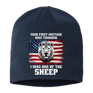 Freedom Patriot Your First Mistake Was Thinking I Was One Of The Sheep Sustainable Beanie