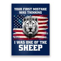 Freedom Patriot Your First Mistake Was Thinking I Was One Of The Sheep Poster