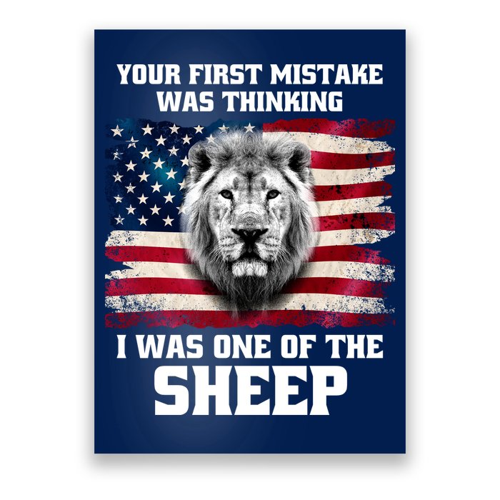 Freedom Patriot Your First Mistake Was Thinking I Was One Of The Sheep Poster