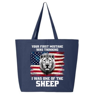 Freedom Patriot Your First Mistake Was Thinking I Was One Of The Sheep 25L Jumbo Tote