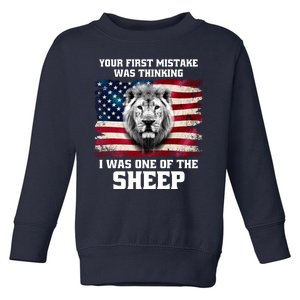 Freedom Patriot Your First Mistake Was Thinking I Was One Of The Sheep Toddler Sweatshirt