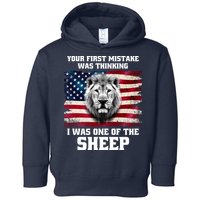 Freedom Patriot Your First Mistake Was Thinking I Was One Of The Sheep Toddler Hoodie