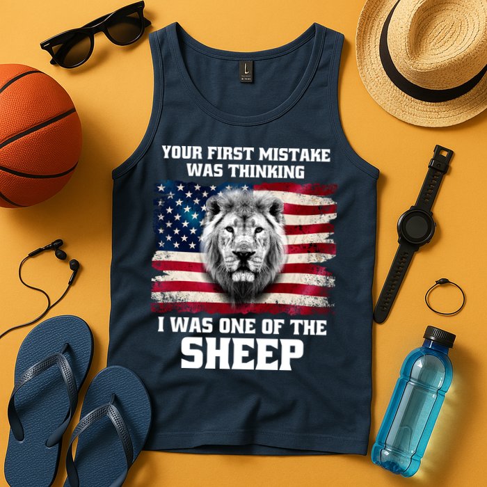 Freedom Patriot Your First Mistake Was Thinking I Was One Of The Sheep Tank Top