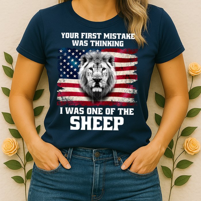Freedom Patriot Your First Mistake Was Thinking I Was One Of The Sheep Womens T-Shirt