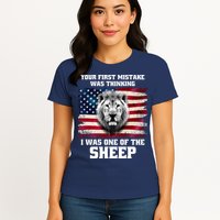 Freedom Patriot Your First Mistake Was Thinking I Was One Of The Sheep Womens T-Shirt