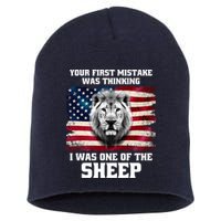 Freedom Patriot Your First Mistake Was Thinking I Was One Of The Sheep Short Acrylic Beanie