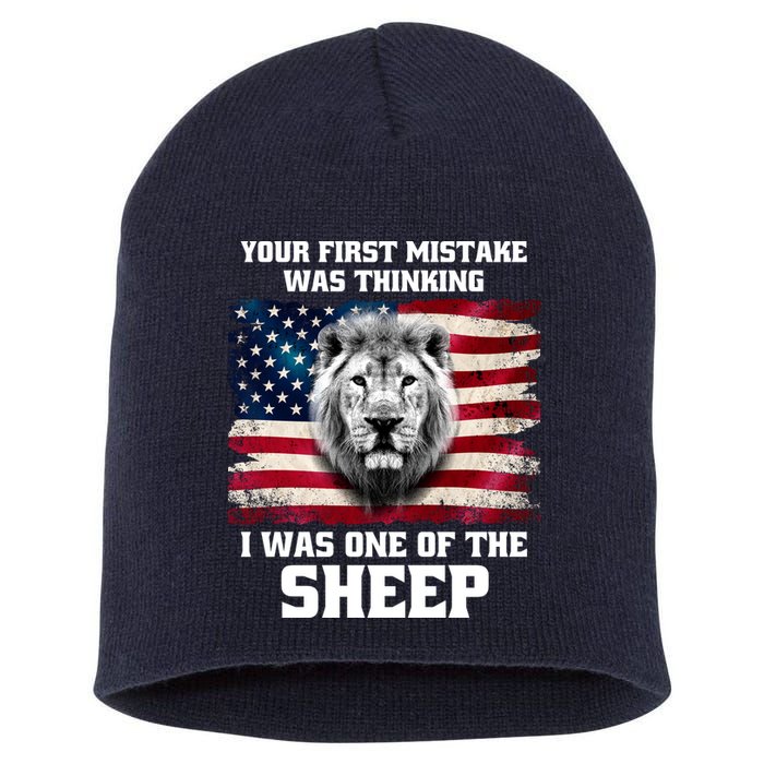Freedom Patriot Your First Mistake Was Thinking I Was One Of The Sheep Short Acrylic Beanie