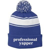 Funny Professional Yapper Certified Yapper Stripe Pom Pom Beanie