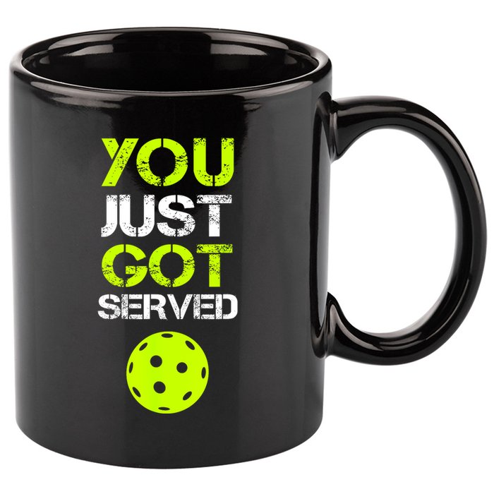 Funny Pickleball You Just Got Served Pickleball Player Sport Gift 11oz C Handle Ceramic Mug