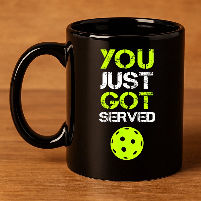 Funny Pickleball You Just Got Served Pickleball Player Sport Gift 11oz C Handle Ceramic Mug