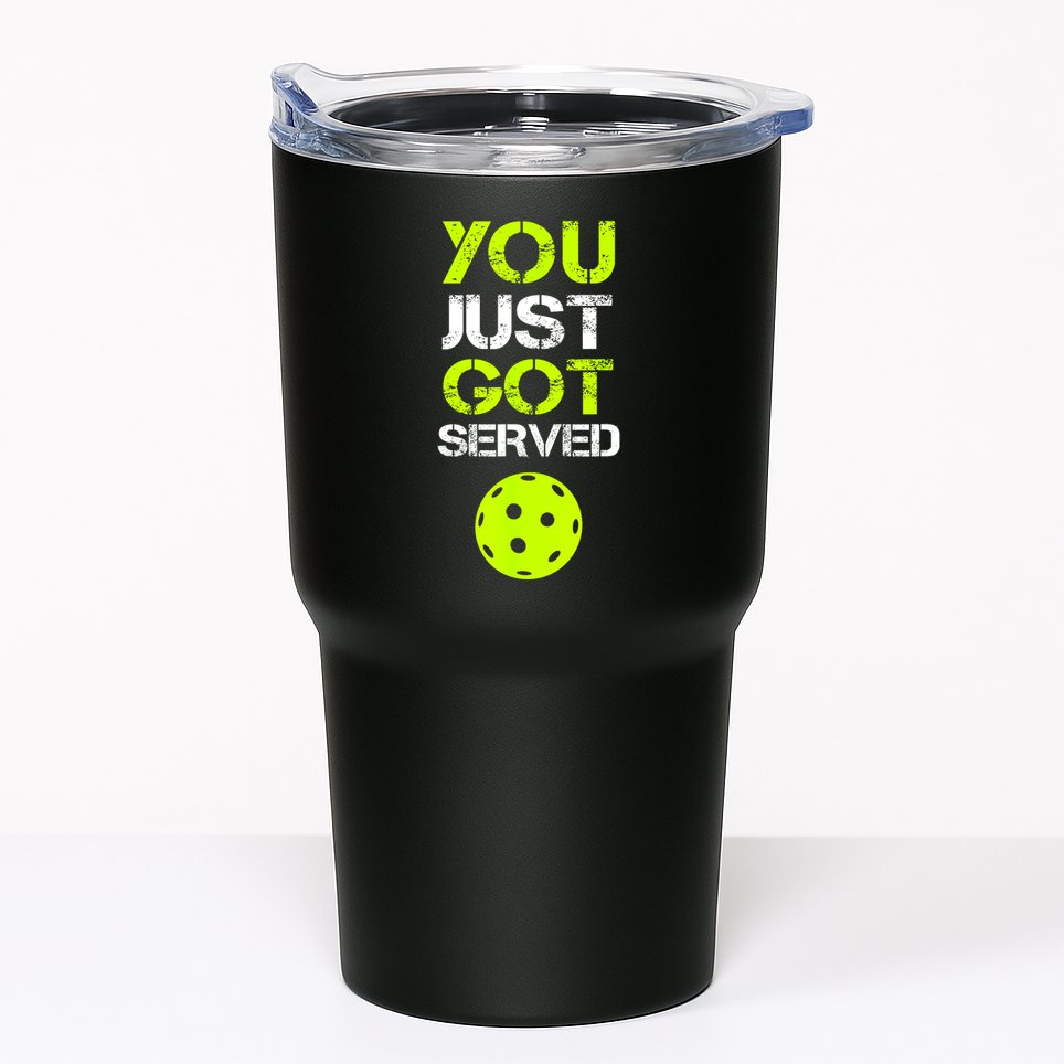 Funny Pickleball You Just Got Served Pickleball Player Sport Gift Tumbler