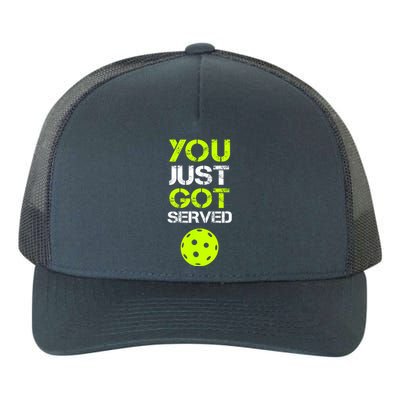 Funny Pickleball You Just Got Served Pickleball Player Sport Gift Yupoong Adult 5-Panel Trucker Hat