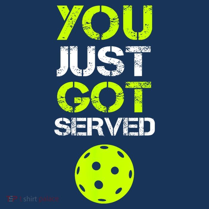 Funny Pickleball You Just Got Served Pickleball Player Sport Gift Womens T-Shirt