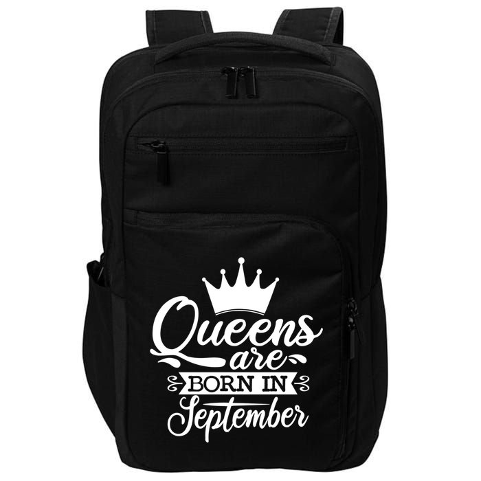 Funny Queens Are Born In September Crown Cool Gift Impact Tech Backpack
