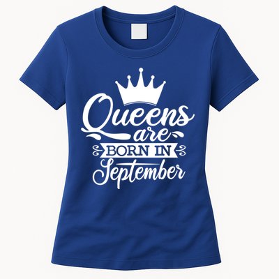 Funny Queens Are Born In September Crown Cool Gift Womens T-Shirt