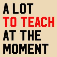 Funny Quote A Lot To Teach At The Moment Teacher Bag