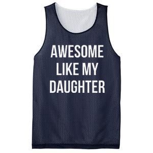 Funny Quote Awesome Like My Daughter Mom Or Dad Joke Mesh Reversible Basketball Jersey Tank