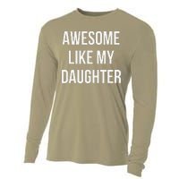 Funny Quote Awesome Like My Daughter Mom Or Dad Joke Cooling Performance Long Sleeve Crew