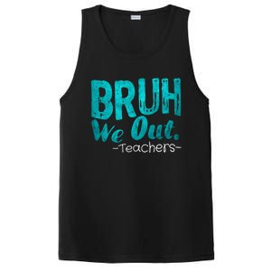 Funny Quote Bruh We Out Teachers Cute Gift PosiCharge Competitor Tank