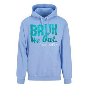 Funny Quote Bruh We Out Teachers Cute Gift Unisex Surf Hoodie