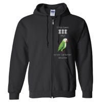 Funny Quaker Biting Quaker Parrot Joke Monk Parrot Full Zip Hoodie