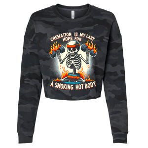 Funny Quote Cremation Is My Last Hope For A Smoking Hot Body Cropped Pullover Crew