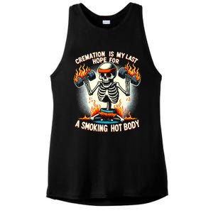 Funny Quote Cremation Is My Last Hope For A Smoking Hot Body Ladies PosiCharge Tri-Blend Wicking Tank