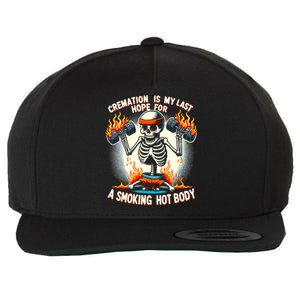 Funny Quote Cremation Is My Last Hope For A Smoking Hot Body Wool Snapback Cap