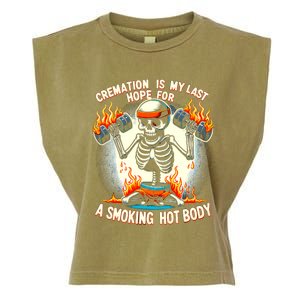 Funny Quote Cremation Is My Last Hope For A Smoking Hot Body Garment-Dyed Women's Muscle Tee