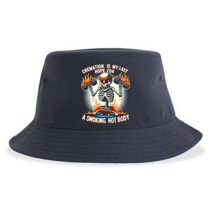 Funny Quote Cremation Is My Last Hope For A Smoking Hot Body Sustainable Bucket Hat