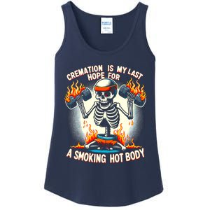 Funny Quote Cremation Is My Last Hope For A Smoking Hot Body Ladies Essential Tank