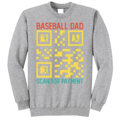 Funny Qr code Baseball Dad Scan For Payment Father's Day Tall Sweatshirt