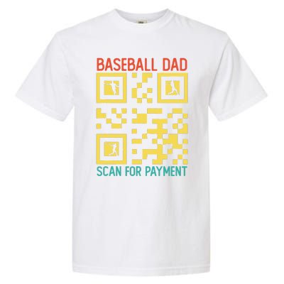 Funny Qr code Baseball Dad Scan For Payment Father's Day Garment-Dyed Heavyweight T-Shirt