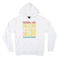 Funny Qr code Baseball Dad Scan For Payment Father's Day Hoodie