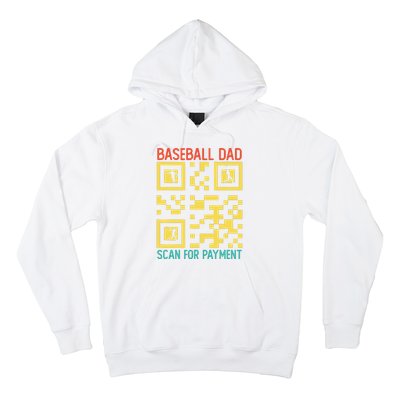 Funny Qr code Baseball Dad Scan For Payment Father's Day Hoodie