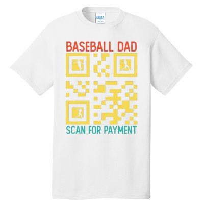 Funny Qr code Baseball Dad Scan For Payment Father's Day Tall T-Shirt