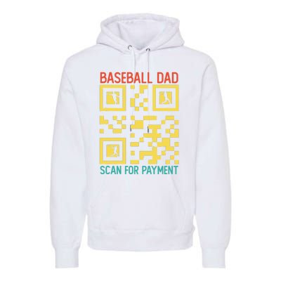 Funny Qr code Baseball Dad Scan For Payment Father's Day Premium Hoodie