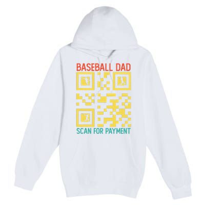 Funny Qr code Baseball Dad Scan For Payment Father's Day Premium Pullover Hoodie