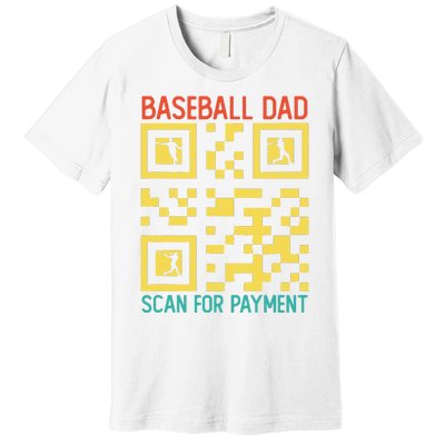 Funny Qr code Baseball Dad Scan For Payment Father's Day Premium T-Shirt