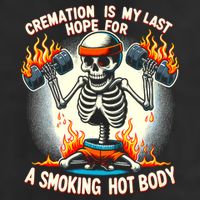 Funny Quote Cremation Is My Last Hope For A Smoking Hot Body 11oz C Handle Ceramic Mug