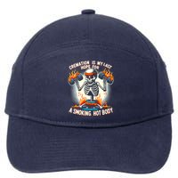 Funny Quote Cremation Is My Last Hope For A Smoking Hot Body 7-Panel Snapback Hat