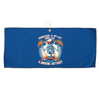 Funny Quote Cremation Is My Last Hope For A Smoking Hot Body Large Microfiber Waffle Golf Towel