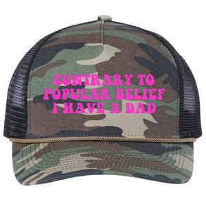 Funny Quote Contrary To Popular Belief I Have A Dad Retro Rope Trucker Hat Cap