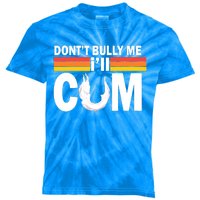 Funny Quote Don't Bully Me I'll Come Kids Tie-Dye T-Shirt