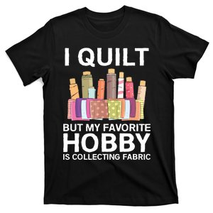 Funny Quilting Design For Women Girl Quilter Sewing Lovers T-Shirt