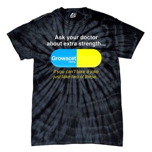 Funyn Quote Doctor About Extra Strength Growacet Tie-Dye T-Shirt