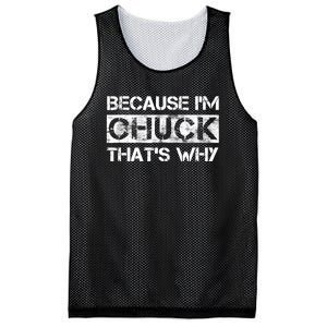 Funny Quote Distressed Because IM Chuck ThatS Why Mesh Reversible Basketball Jersey Tank