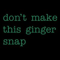 Funny Quote Dont Make This Ginger Snap St Patricks Day 16 in Basic Backpack
